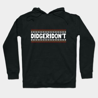 Didgeridon't Didgeridoo Hoodie